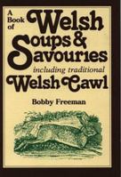 A Book of Welsh Soups & Savouries 0862431425 Book Cover