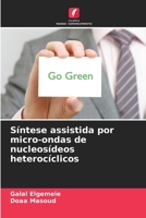 Síntese assistida por micro-ondas de nucleosídeos heterocíclicos (Portuguese Edition) 620044854X Book Cover