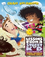 Lessons from a Street Kid 1553658655 Book Cover