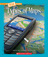 Types of Maps (True Book: Information Literacy) 0531262383 Book Cover