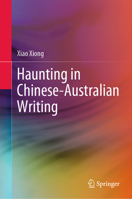Haunting in Chinese-Australian Writing 9819930634 Book Cover
