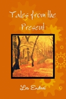 Tales from the Present 1312349298 Book Cover