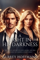 A Light in His Darkness B0F12W436N Book Cover