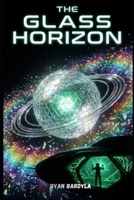 The Glass Horizon (The Rust Crown Saga) B0GL215YJY Book Cover