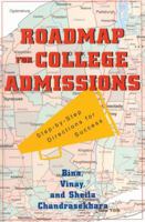 Roadmap for College Admissions: Step-By-Step Directions for Success 0810844974 Book Cover