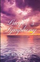 Lucifer's Symphony: Movement One 1539017303 Book Cover