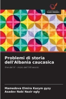 Problemi di storia dell'Albania caucasica (Italian Edition) 6630049241 Book Cover