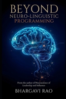 Beyond Neuro Linguistic Programming (NLP) B0GJRVJ9T8 Book Cover