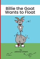 Billie the Goat Wants to Float 1968062009 Book Cover