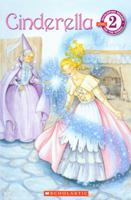 Cinderella (Scholastic Reader: Level 2 (Prebound)) 0613719980 Book Cover