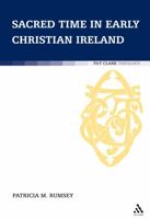 Sacred Time in Early Christian Ireland 0567032051 Book Cover