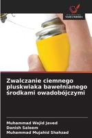 Zwalczanie ciemnego pluskwiaka bawelnianego srodkami owadobójczymi (Polish Edition) 6630133951 Book Cover