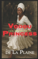 Vodou Princess: Global Occult Survey Team (GOST) Book 1 (Paranormal Activity Research Center B0BDXZ3XDB Book Cover