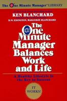 The One Minute Manager Balances Work and Life (One Minute Manager Library) 0688168507 Book Cover