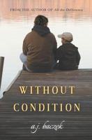 Without Condition 0615989152 Book Cover