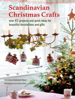 Scandinavian Christmas Crafts: Over 45 projects and quick ideas for beautiful decorations & gifts 180065426X Book Cover