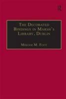The Decorated Bindings in Marsh's Library, Dublin 0754606112 Book Cover