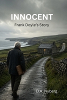 Innocent: Frank Doyle's Story B0GYL5V73M Book Cover