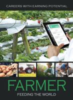 Farmer: Feeding the World 1422243265 Book Cover