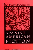 The Post-Boom in Spanish American Fiction 0791438252 Book Cover