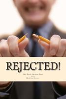 Rejected! 1500816701 Book Cover