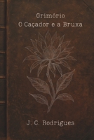 Grimório: A Caçada às Bruxas (Portuguese Edition) B0F8P51QV5 Book Cover