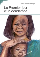 Le Premier Jour d'un condamné (French Edition) 2342164203 Book Cover