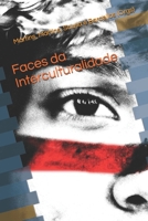 Faces da Interculturalidade (Portuguese Edition) 8494117971 Book Cover