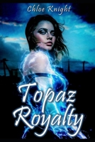 Topaz Royalty B0BW2K9B72 Book Cover