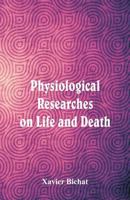 Physiological Researches On Life And Death 9352971744 Book Cover