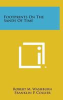 Footprints On The Sands Of Time 1432566989 Book Cover