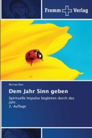 Dem Jahr Sinn geben (German Edition) 663001703X Book Cover