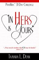 PrayHers 31-Day Challenge~ In Hers is Yours by Tamara L. Dean B01F81RTIQ Book Cover