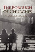 The Borough of Churches: A Novel about Brooklyn in the 1970s 1466498005 Book Cover