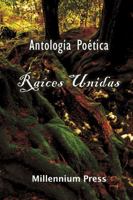 Raices Unidas 1304349748 Book Cover