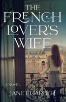 The French Lover's Wife 1684631815 Book Cover