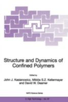 Structure and Dynamics of Confined Polymers (NATO SCIENCE PARTNERSHIP SUB-SERIES: 3: Volume 87) High Technology (NATO Science Partnership Sub-Series: 3:) 1402006985 Book Cover