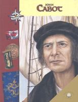 John Cabot (Great Explorers) 0836850122 Book Cover