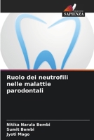 Ruolo dei neutrofili nelle malattie parodontali 6209105718 Book Cover
