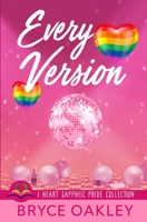 Every Version: A Sapphic Romance B0B2ZW7YJT Book Cover