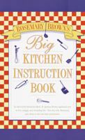 Big Kitchen Instruction Book 0517162210 Book Cover