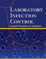 Laboratory Infection Control: Essential Procedures for Compliance 1578397553 Book Cover