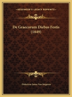 De Graecorum Diebus Festis 1160389969 Book Cover