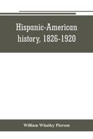 Hispanic-American history, 1826-1920 9353801567 Book Cover