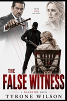 The False Witness: A Toby Dunbar Story B0H9HR43V2 Book Cover