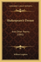 Shakespeare's Dream: And Other Poems 1166956148 Book Cover