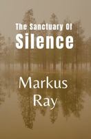 The Sanctuary of Silence 1950684148 Book Cover