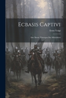 Ecbasis Captivi: Das lteste Thierepos Des Mittelalters 1021756741 Book Cover