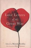 Love Letters of the Great War 0230772838 Book Cover