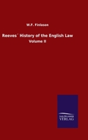 Reeves´ History of the English Law: Volume II 3752500042 Book Cover